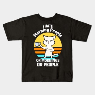 I Hate Morning People Coffee Cat Sarcasm Kids T-Shirt